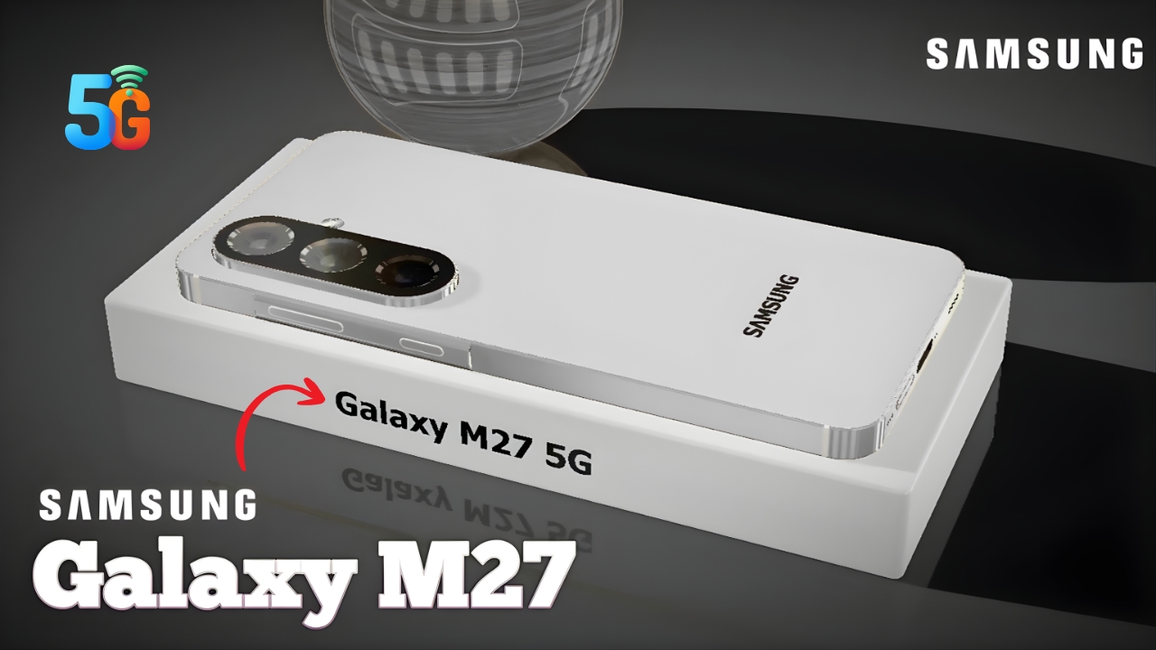 Samsung Galaxy M27 5G Reveal Powerful Battery and Smooth AMOLED Screen