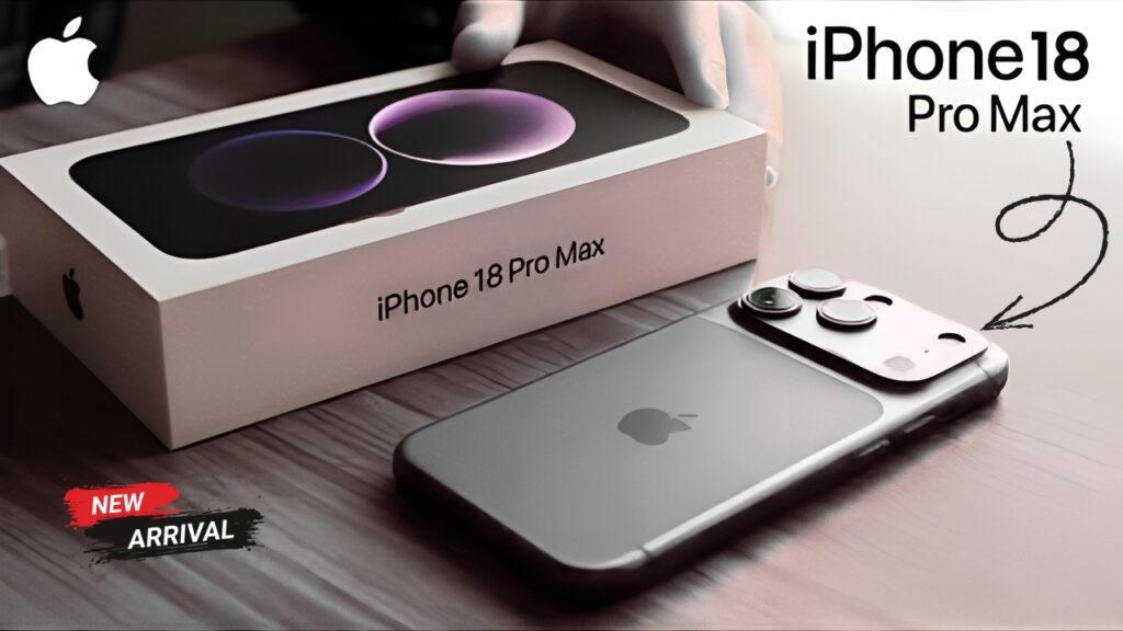 iPhone 18 Pro Max Launch Huge Battery, AI Features, and Pro Cameras