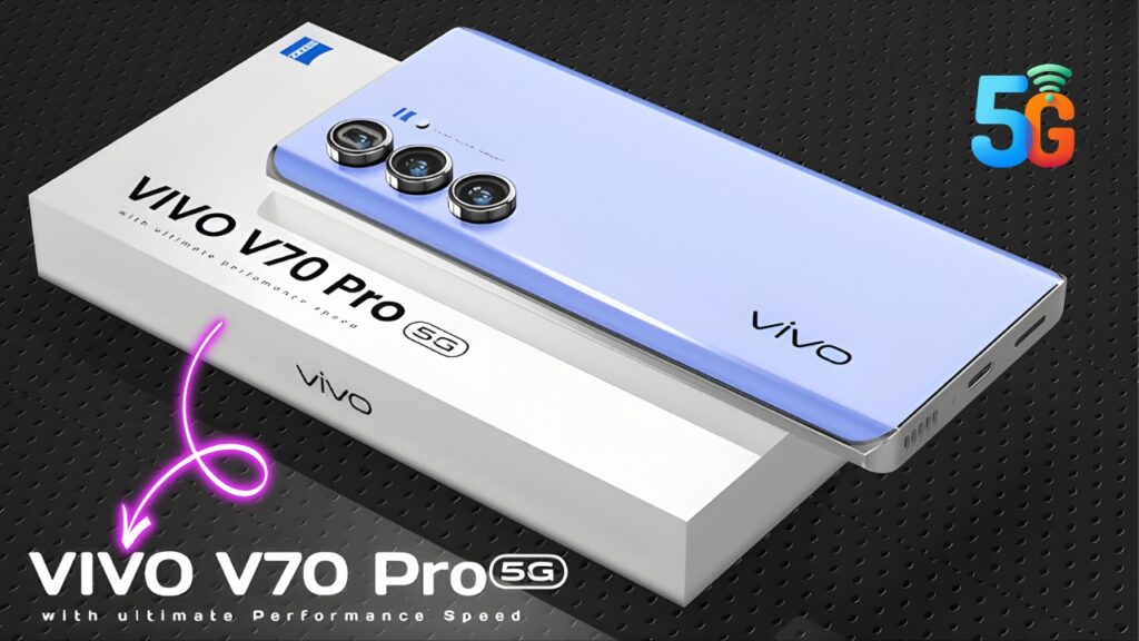 Vivo V70 Pro 5G Launch: Curved AMOLED Display, Flagship Chipset and 80W Fast Charging